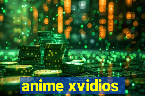 anime xvidios